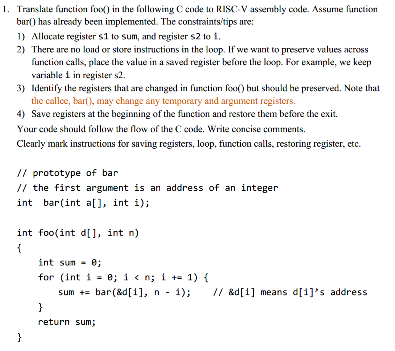 1. Translate function foo() in the following C code to RISC-V assembly code. Assume function bar() has