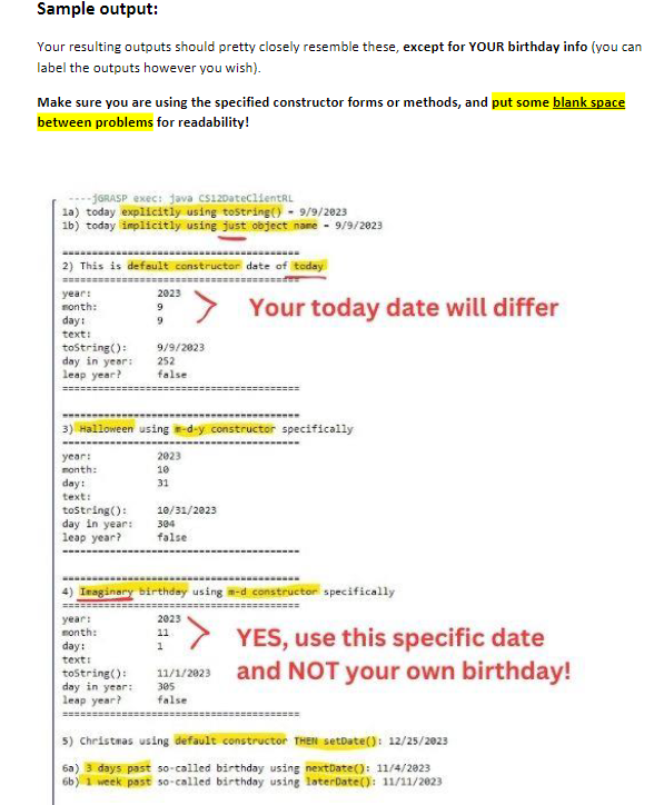 Sample output: Your resulting outputs should pretty closely resemble these, except for YOUR birthday info