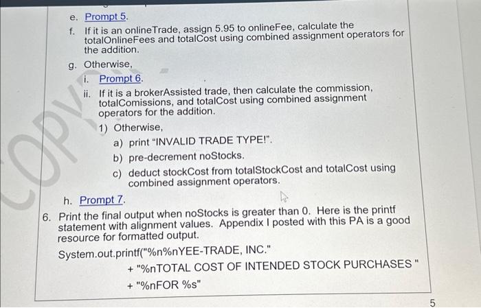 e. Prompt 5. f. If it is an online Trade, assign 5.95 to onlineFee, calculate the totalOnlineFees and
