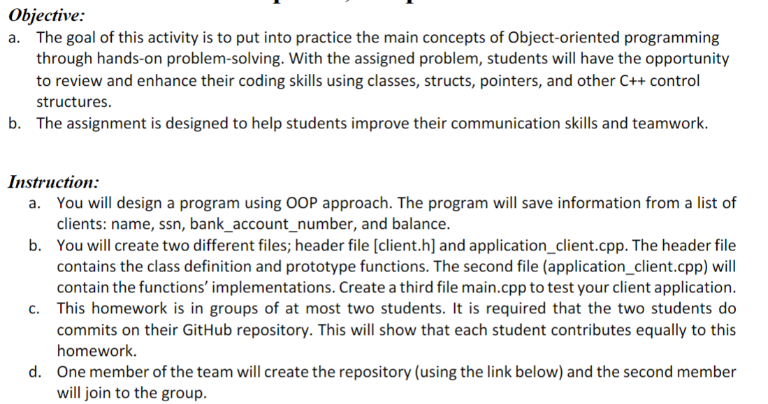 Objective: a. The goal of this activity is to put into practice the main concepts of Object-oriented