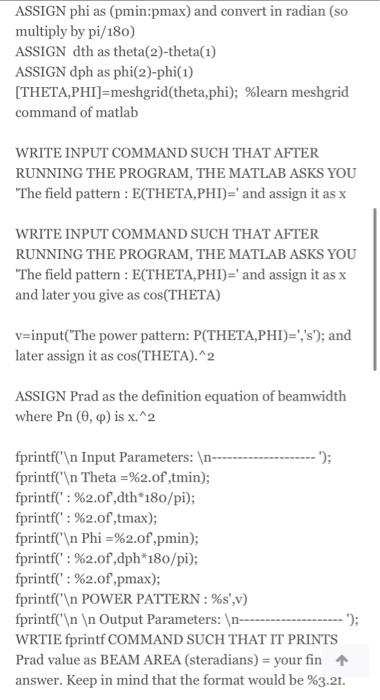 ASSIGN phi as (pmin:pmax) and convert in radian (so multiply by pi/180) ASSIGN dth as theta(2)-theta(1)
