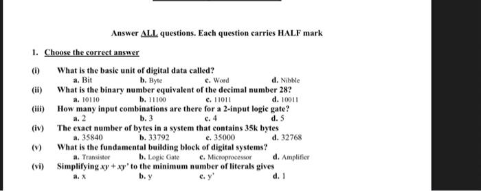 Answer ALL questions. Each question carries HALF mark 1. Choose the correct answer (i) (ii) (iv) (v) (vi)