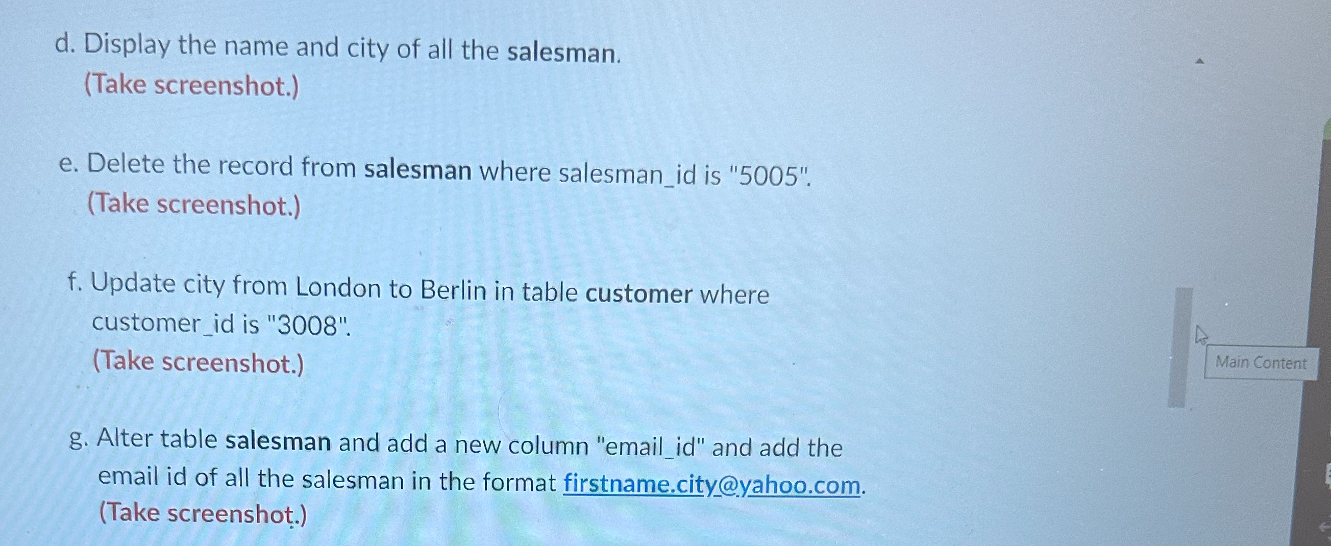 d. Display the name and city of all the salesman. (Take screenshot.) e. Delete the record from salesman where