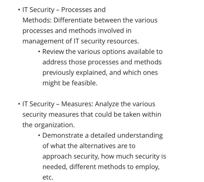 IT Security - Processes and Methods: Differentiate between the various processes and methods involved in