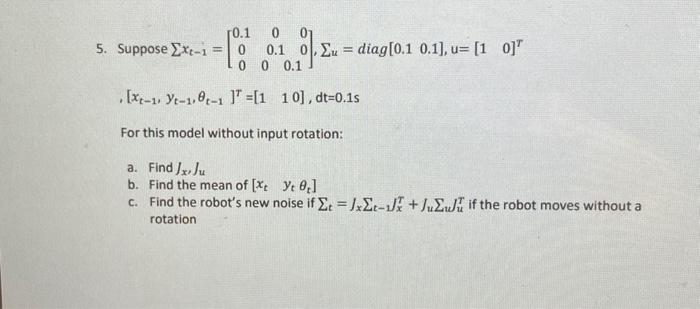 5. Suppose Ex-1= = [0.1 0 0 0.1 0 0 0.1 Eu diag [0.1 0.1], u= [10]