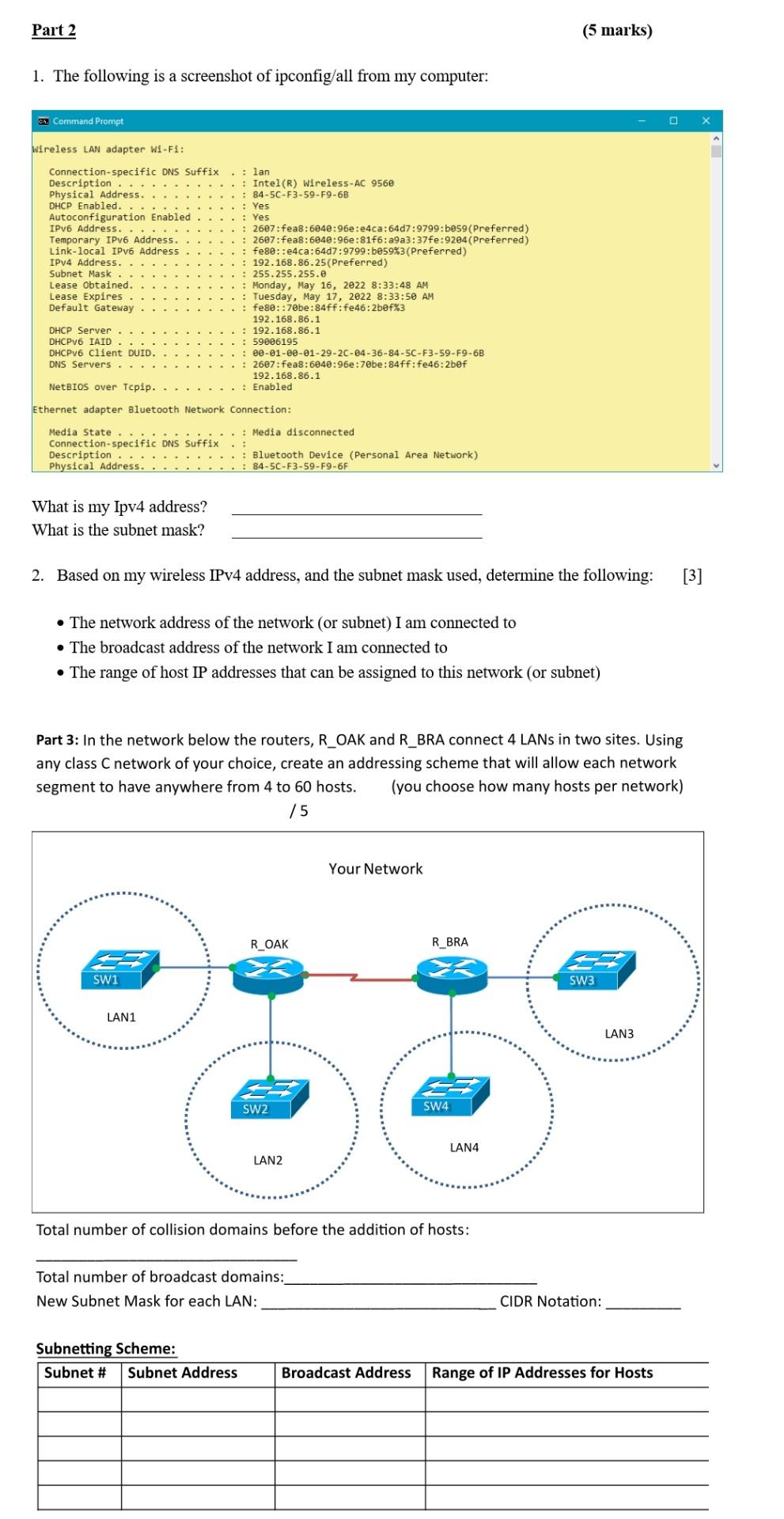 Part 2 1. The following is a screenshot of ipconfig/all from my computer: C. Command Prompt Wireless LAN