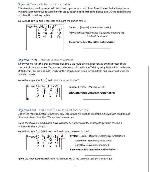 Objective Two-add two rows in a matrix Oftentimes we need to simply add two rows together as a part of our