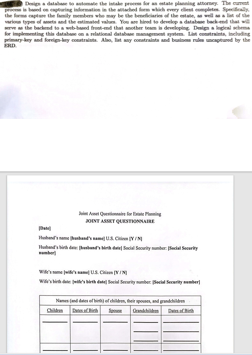 Design a database to automate the intake process for an estate planning attorney. The current process is