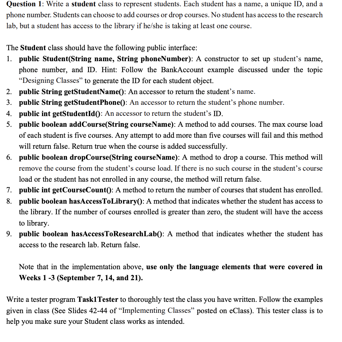 Question 1: Write a student class to represent students. Each student has a name, a unique ID, and a phone