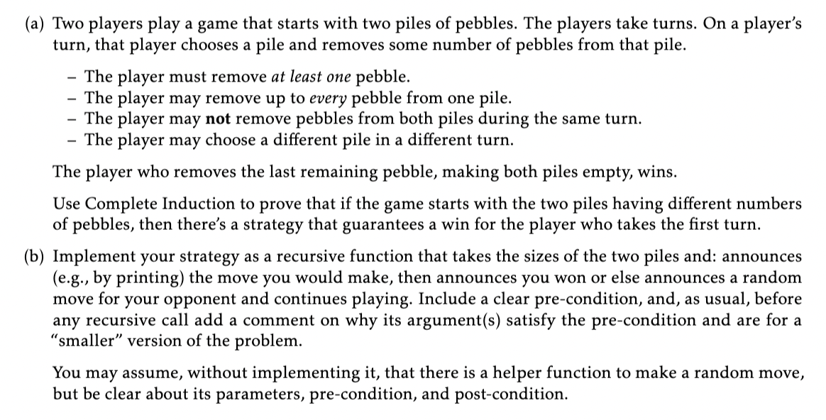 (a) Two players play a game that starts with two piles of pebbles. The players take turns. On a player's