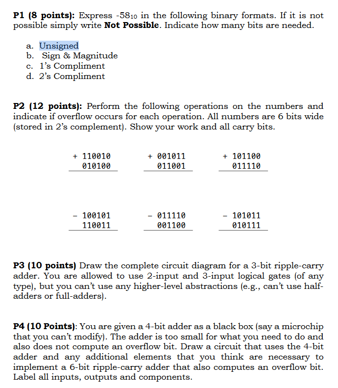 P1 (8 points): Express -5810 in the following binary formats. If it is not possible simply write Not