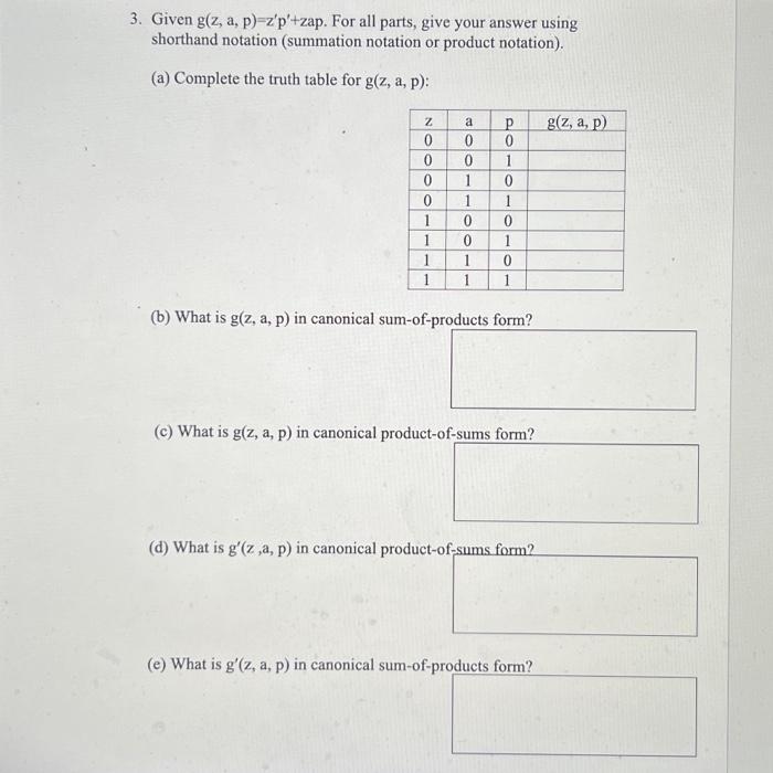 3. Given g(z, a, p)=z'p'+zap. For all parts, give your answer using shorthand notation (summation notation or