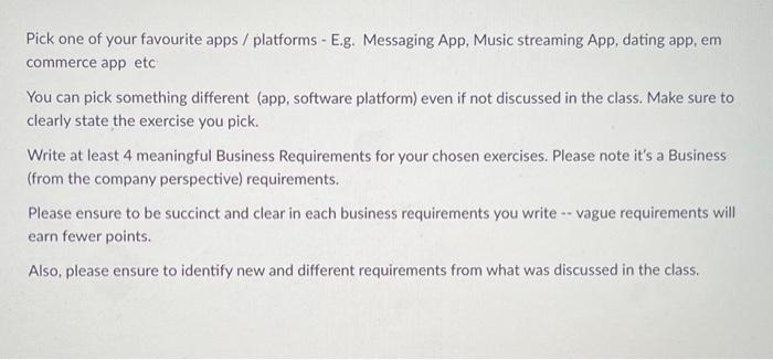 Pick one of your favourite apps / platforms - E.g. Messaging App, Music streaming App, dating app, em