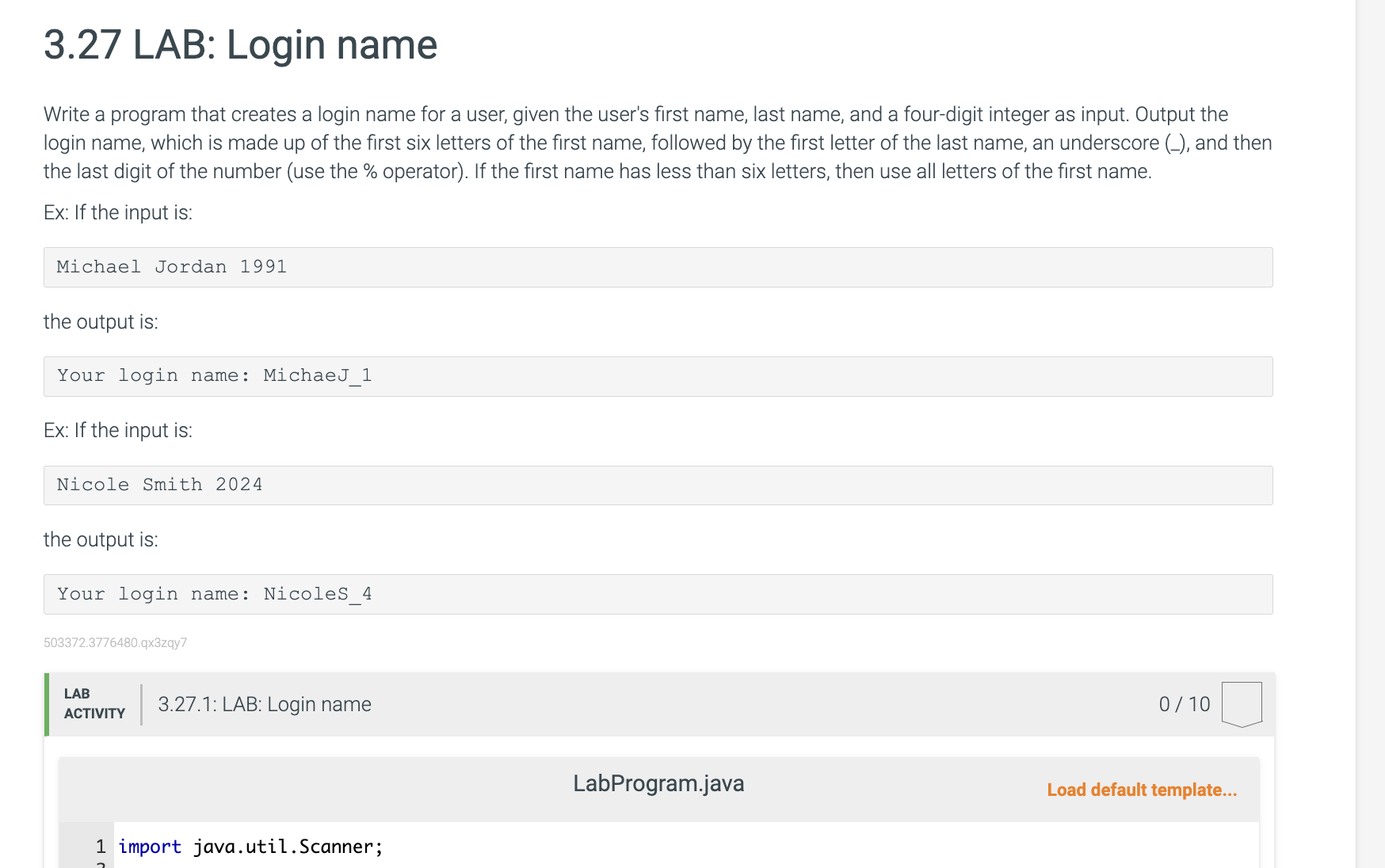3.27 LAB: Login name Write a program that creates a login name for a user, given the user's first name, last