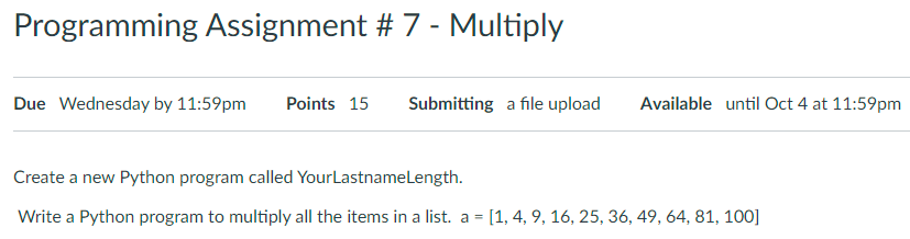 Programming Assignment # 7 - Multiply Due Wednesday by 11:59pm Points 15 Submitting a file upload Available