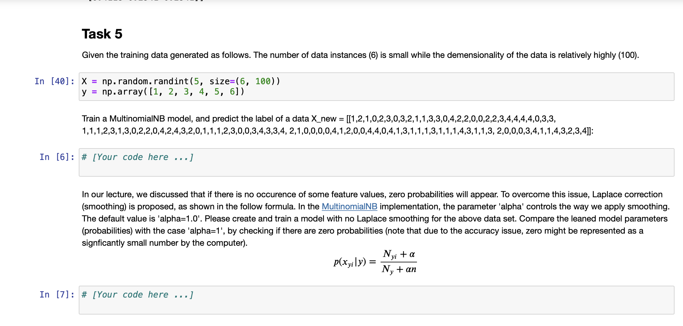 Task 5 Given the training data generated as follows. The number of data instances (6) is small while the