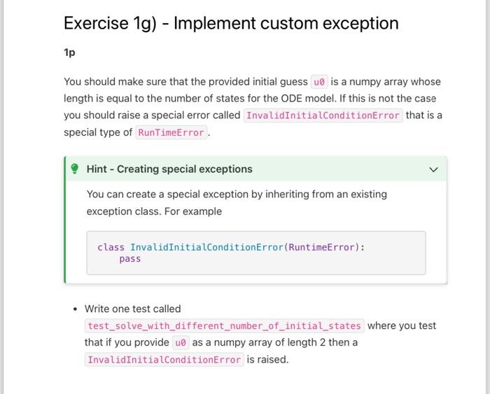 Exercise 1g) - Implement custom exception 1p You should make sure that the provided initial guess ue is a