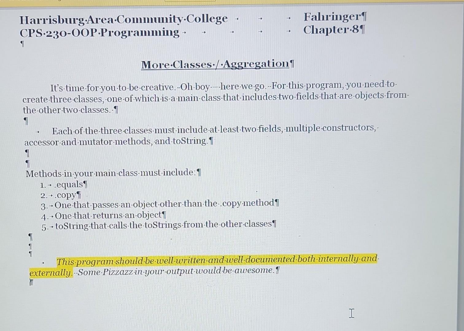 Harrisburg Area Community College - CPS 230-OOP Programming - 1 1 More Classes / Aggregation It's