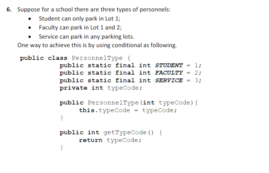 6. Suppose for a school there are three types of personnels: Student can only park in Lot 1; Faculty can park