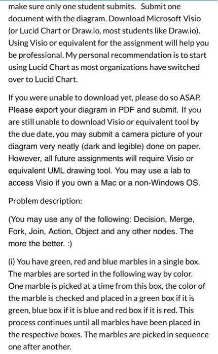 make sure only one student submits. Submit one document with the diagram. Download Microsoft Visio (or Lucid