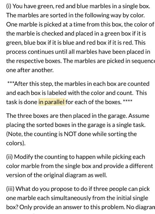 (i) You have green, red and blue marbles in a single box. The marbles are sorted in the following way by