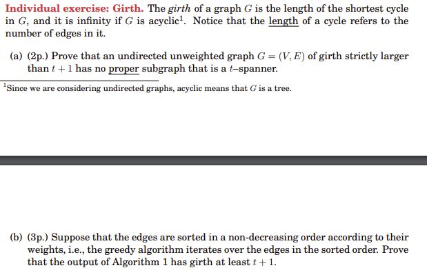 Individual exercise: Girth. The girth of a graph G is the length of the shortest cycle in G, and it is