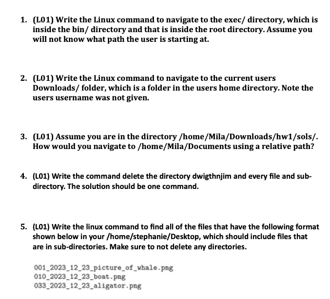 1. (L01) Write the Linux command to navigate to the exec/ directory, which is inside the bin/ directory and