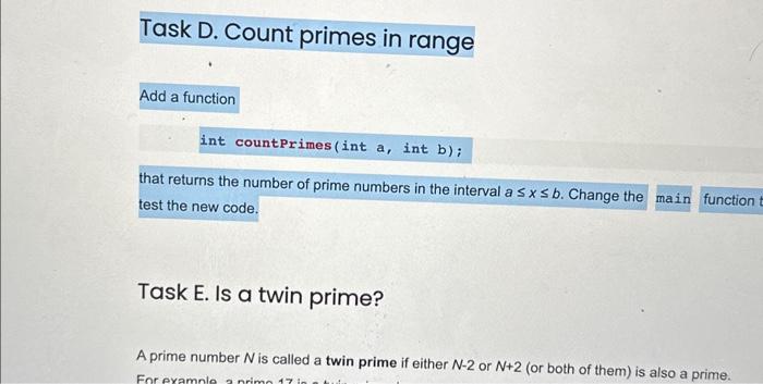 Task D. Count primes in range Add a function int count Primes (int a, int b); that returns the number of