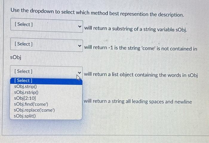 Use the dropdown to select which method best represention the description. [Select] will return a substring