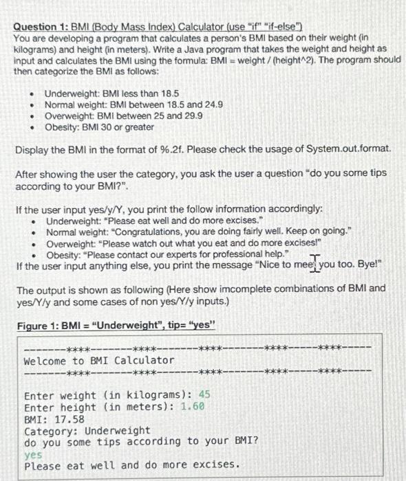 Question 1: BMI (Body Mass Index) Calculator (use 