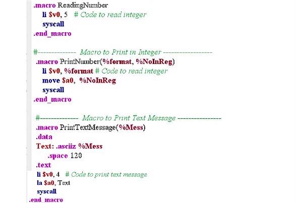 .macro Reading Number li $v0, 5 # Code to read integer syscall .end_macro Macro to Print in Integer- .macro