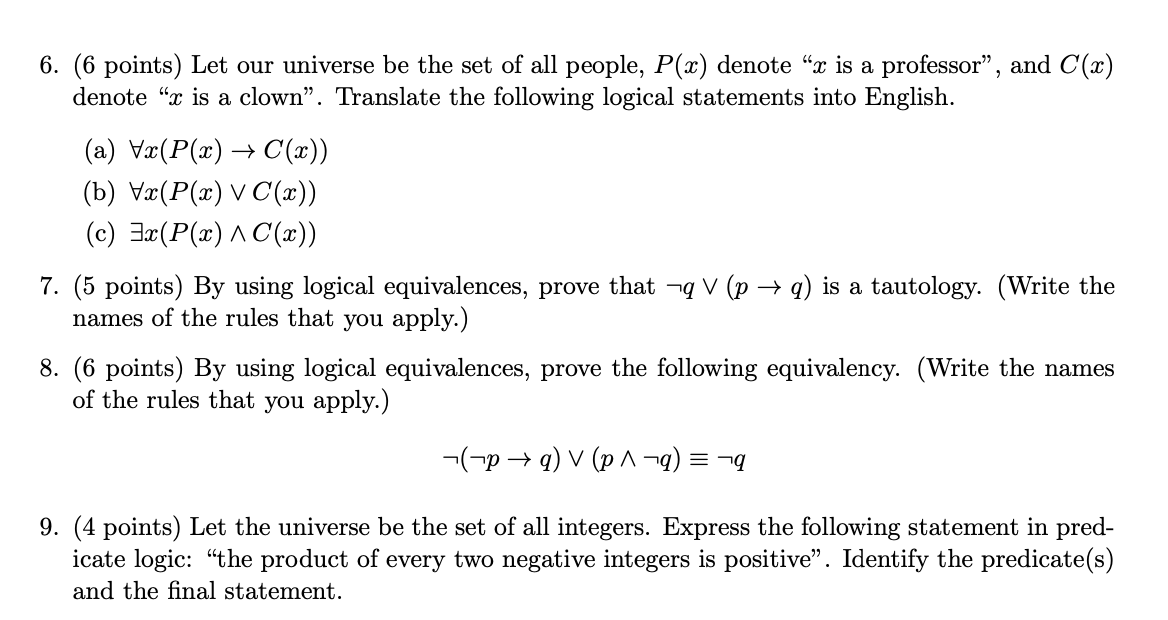6. (6 points) Let our universe be the set of all people, P(x) denote 