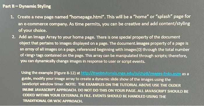 Part II-Dynamic Styling 1. Create a new page named "homepage.html". This will be a "home" or "splash" page