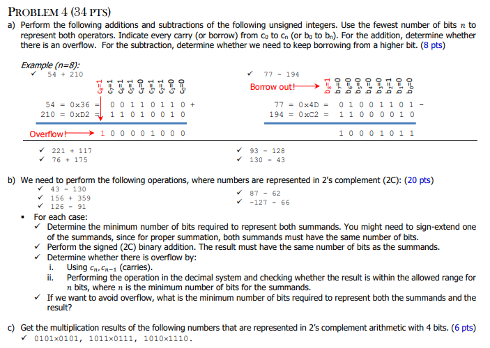 PROBLEM 4 (34 PTS) a) Perform the following additions and subtractions of the following unsigned integers.