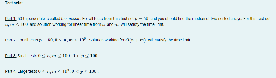 Test sets: Part 1. 50-th percentile is called the median. For all tests from this test set p = 50 and you