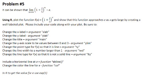 Problem #5 It can be shown that lim (1+)