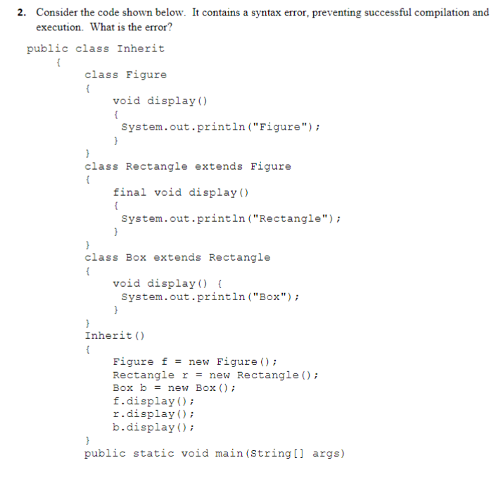 2. Consider the code shown below. It contains a syntax error, preventing successful compilation and