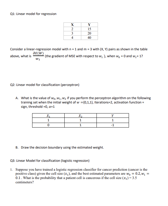 Q1: Linear model for regression above, what is X 2 3 4 Consider a linear-regression model with n = 1 and m =