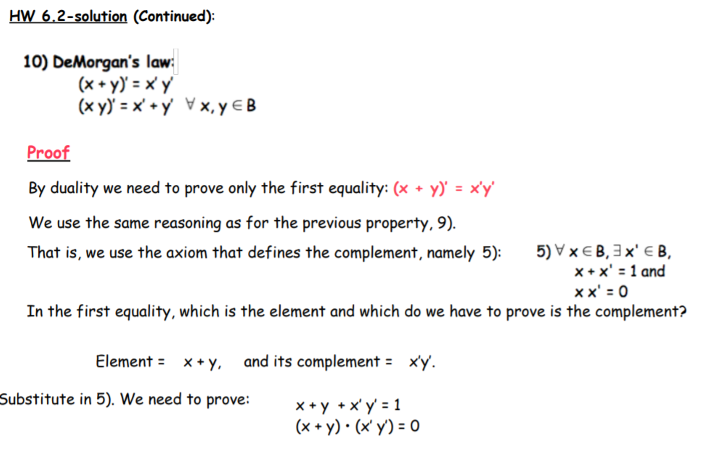 HW 6.2-solution (Continued): 10) DeMorgan's law: (x + y) = x'y (xy)=x+y x, y B Proof By duality we need to