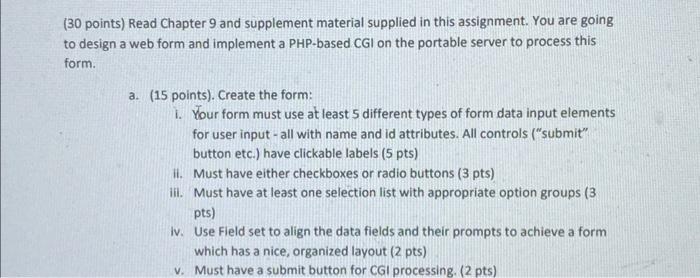(30 points) Read Chapter 9 and supplement material supplied in this assignment. You are going to design a web