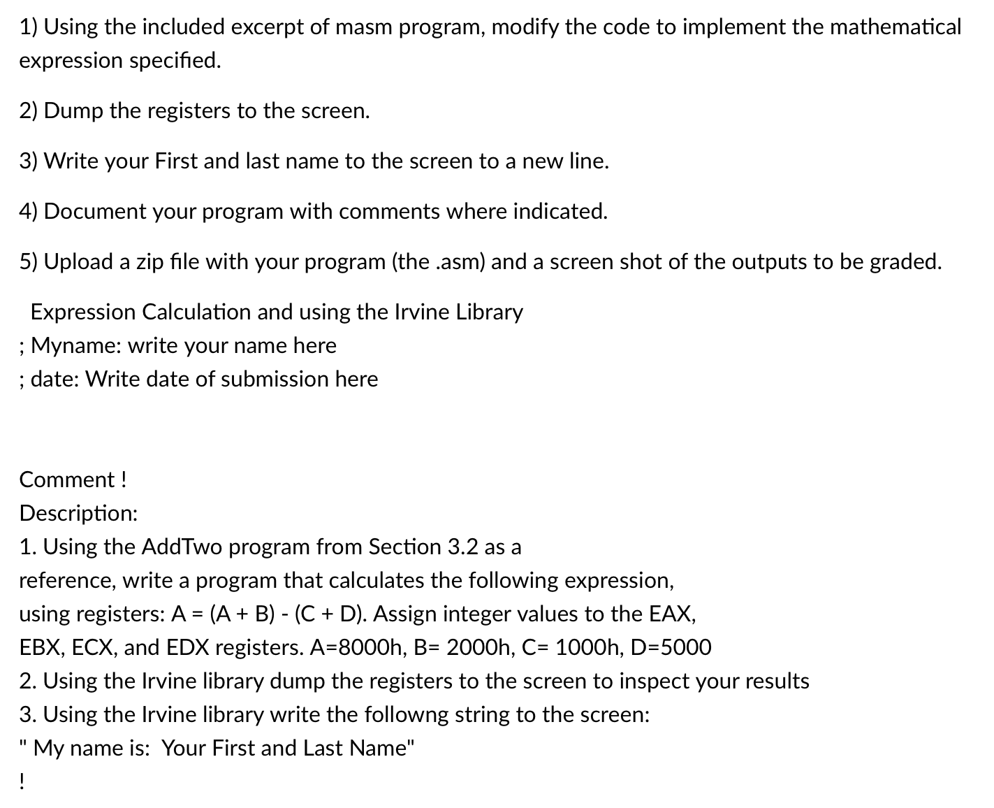 1) Using the included excerpt of masm program, modify the code to implement the mathematical expression