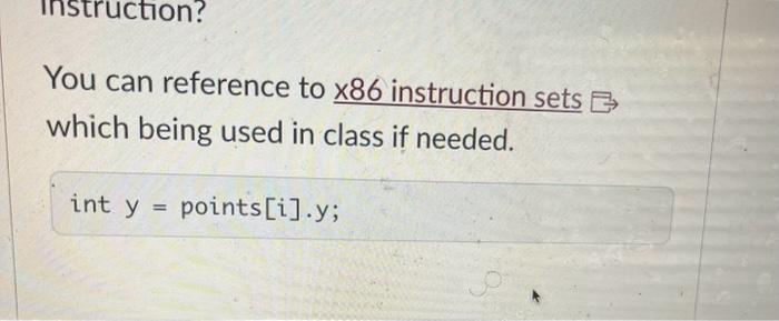 struction? You can reference to x86 instruction sets B which being used in class if needed. int y =