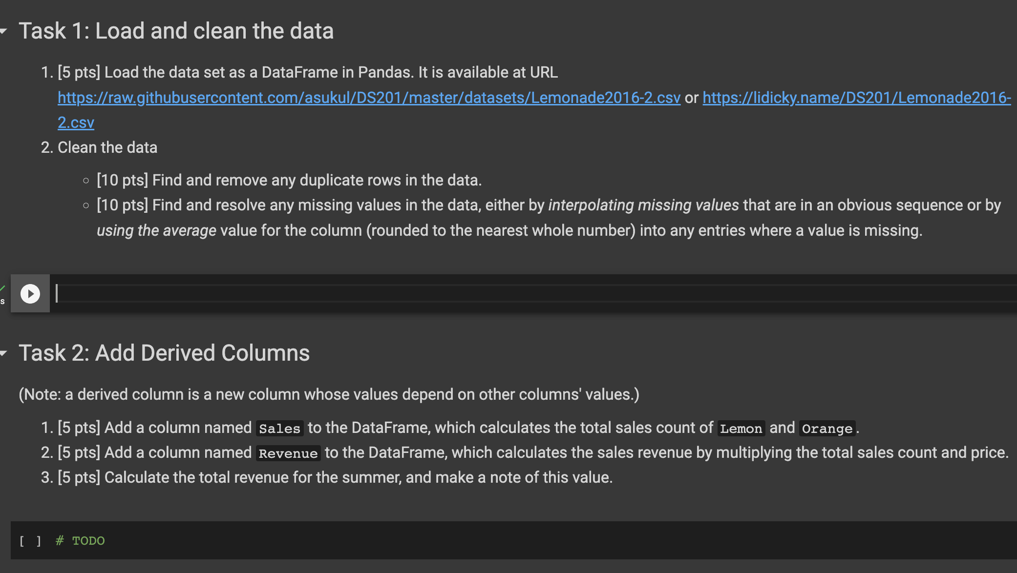 Task 1: Load and clean the data 1. [5 pts] Load the data set as a DataFrame in Pandas. It is available at URL