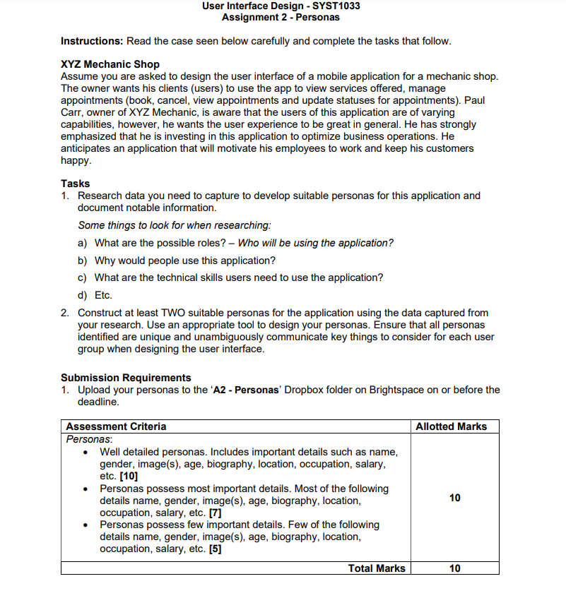 User Interface Design - SYST1033 Assignment 2 - Personas Instructions: Read the case seen below carefully and