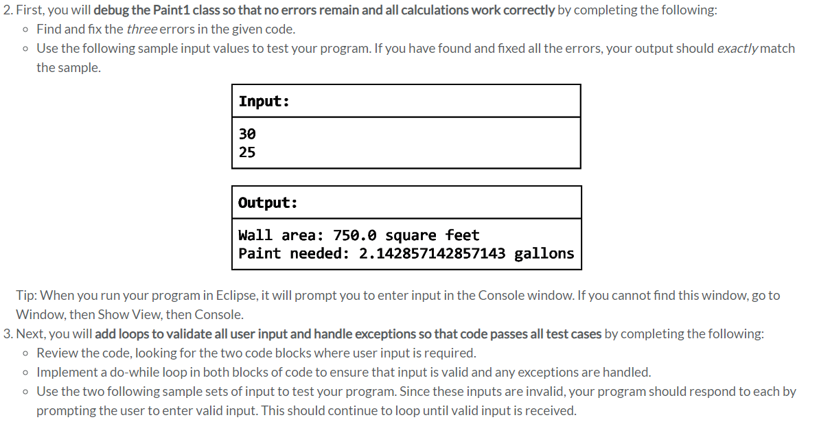 2. First, you will debug the Paint1 class so that no errors remain and all calculations work correctly by