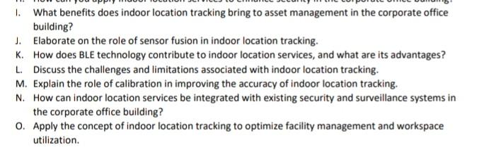 1. What benefits does indoor location tracking bring to asset management in the corporate office building? J.