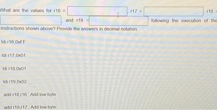 What are the values for r16 = and r19 instructions shown above? Provide the answers in decimal notation Idi