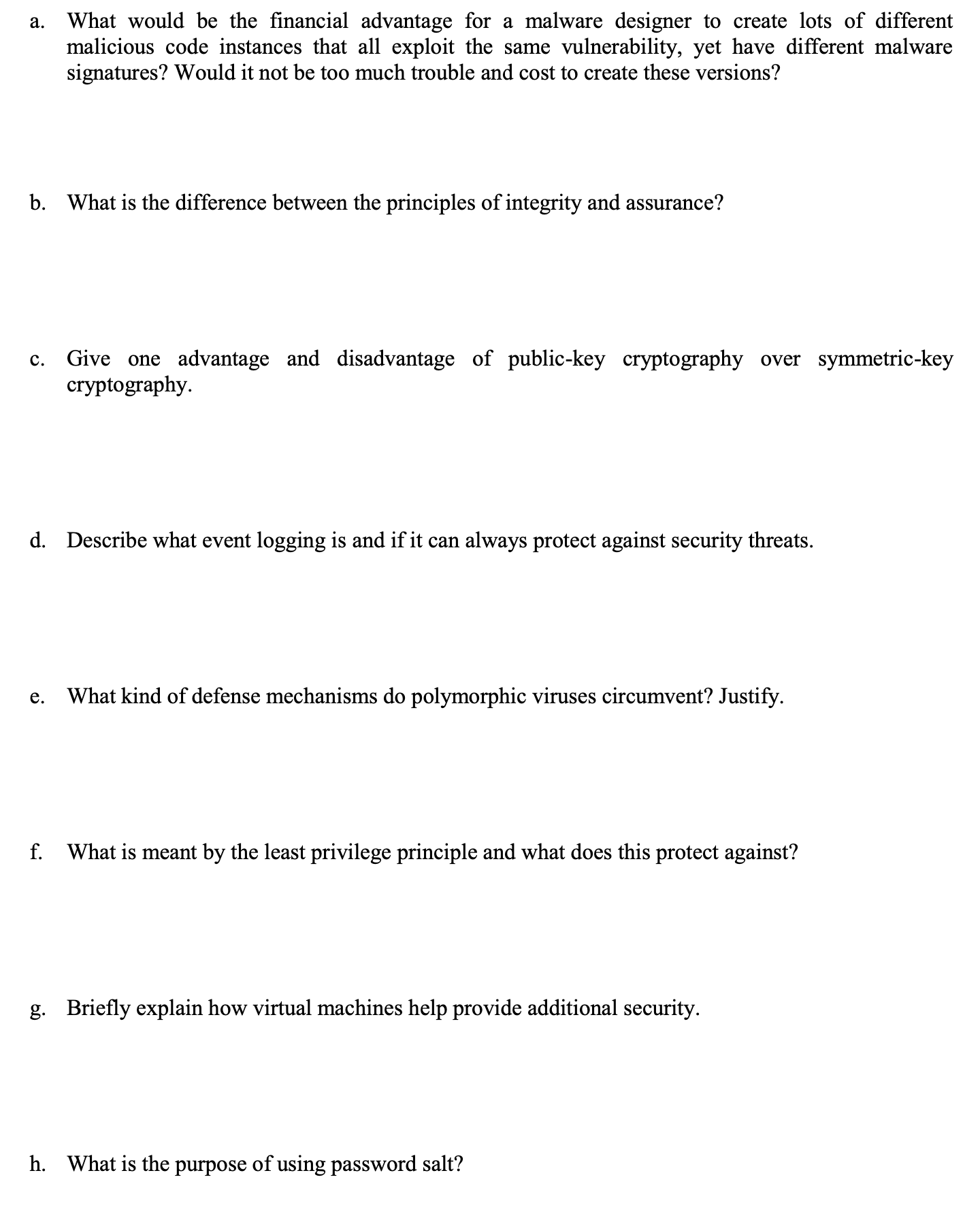 a. What would be the financial advantage for a malware designer to create lots of different malicious code