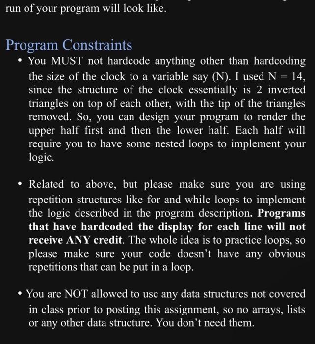 run of your program will look like. Program Constraints  You MUST not hardcode anything other than hardcoding
