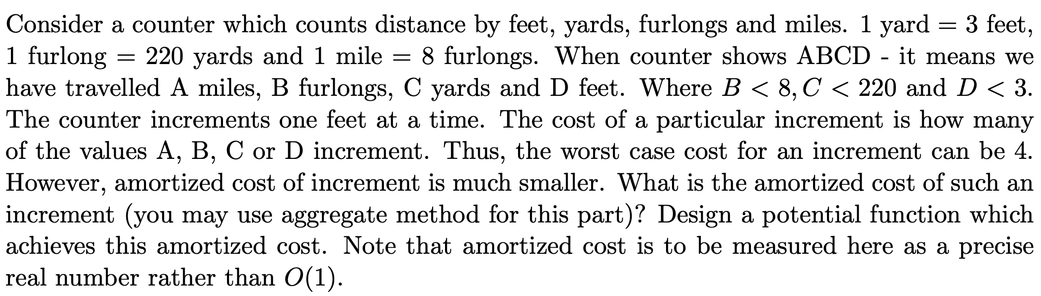 Consider a counter which counts distance by feet, yards, furlongs and miles. 1 yard = 3 feet, 1 furlong = 220